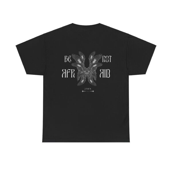 Be Not Afraid T-shirt - Image 2