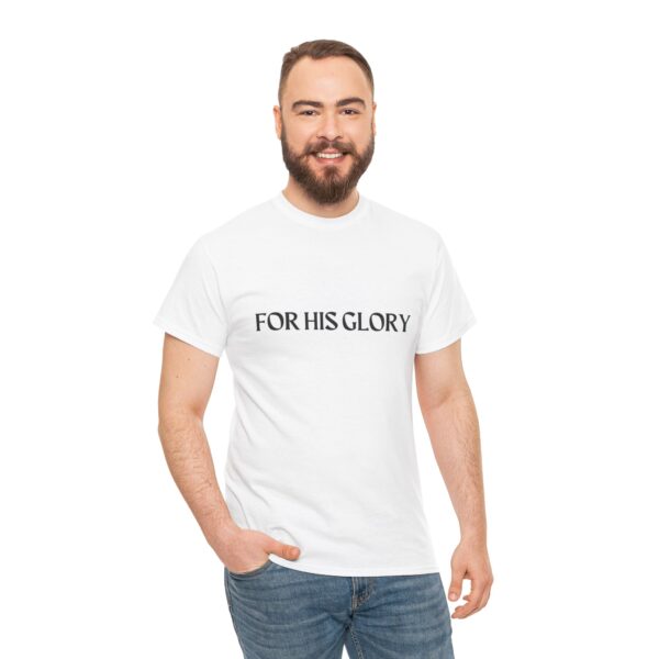 For His Glory T-Shirt - Image 6
