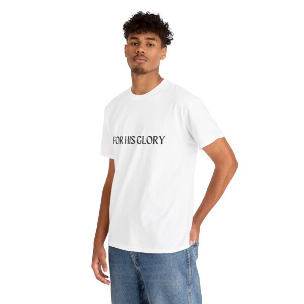 For His Glory T-Shirt - Image 7