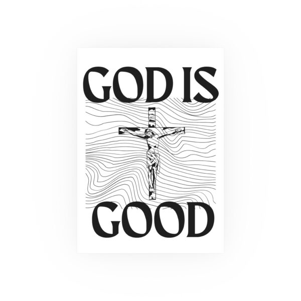 God Is Good Poster (White Background)