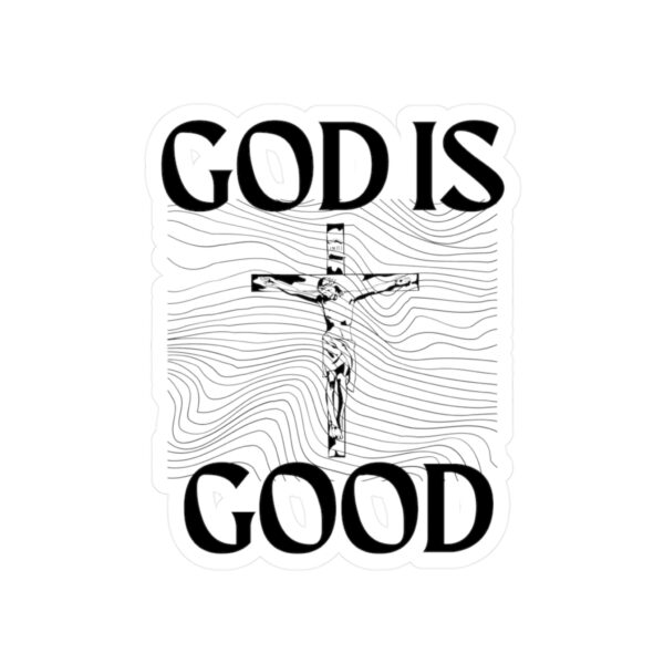 God Is Good Sticker