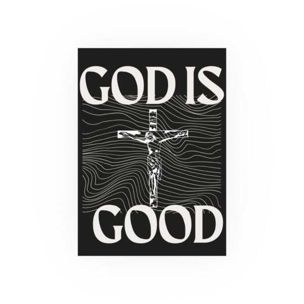 God Is Good Poster (Black Background) - Image 5