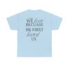 We Love T-shirt - Image 22