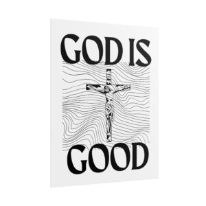 God Is Good - Christian Poster