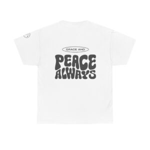 Grace and Peace Always Tee