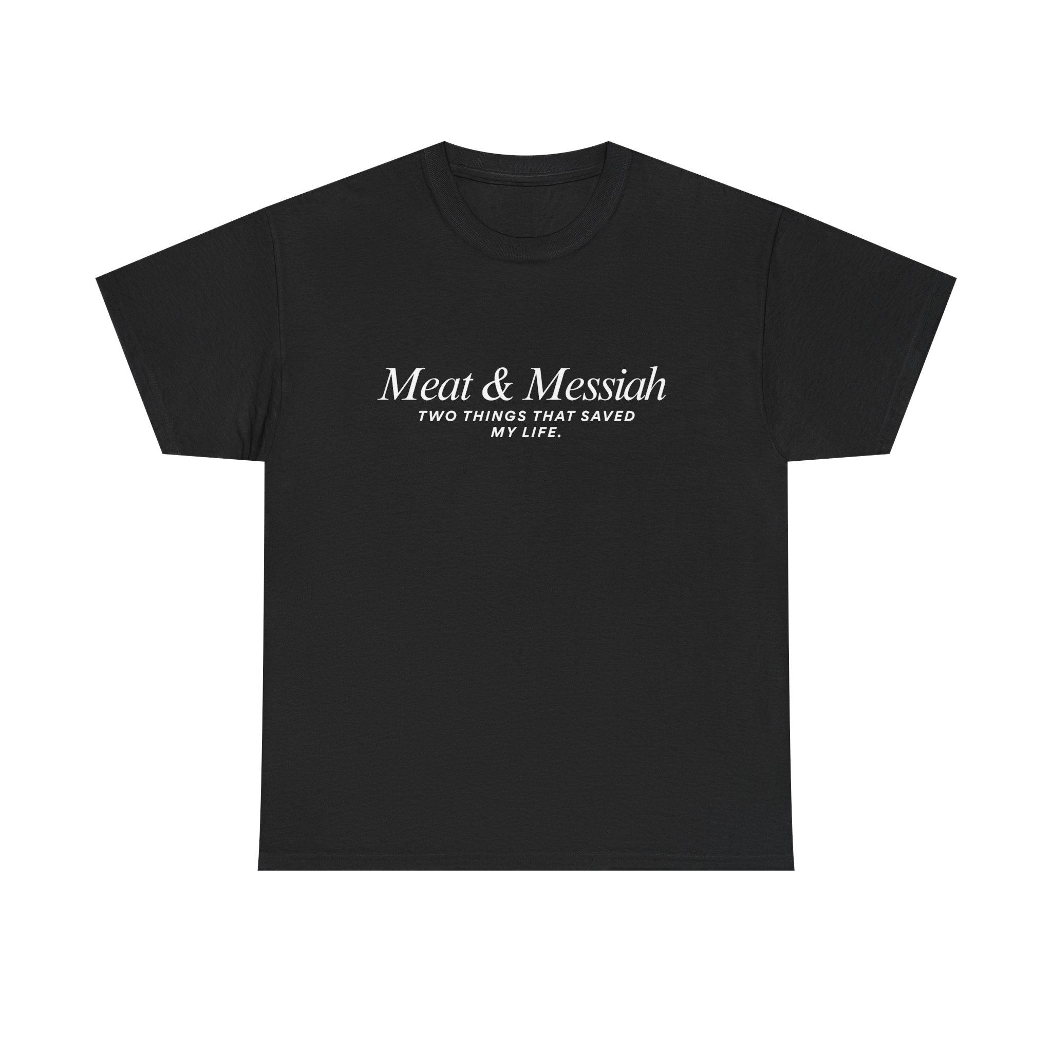 Meat & Messiah Tee – Two Things That Saved My Life - Image 2
