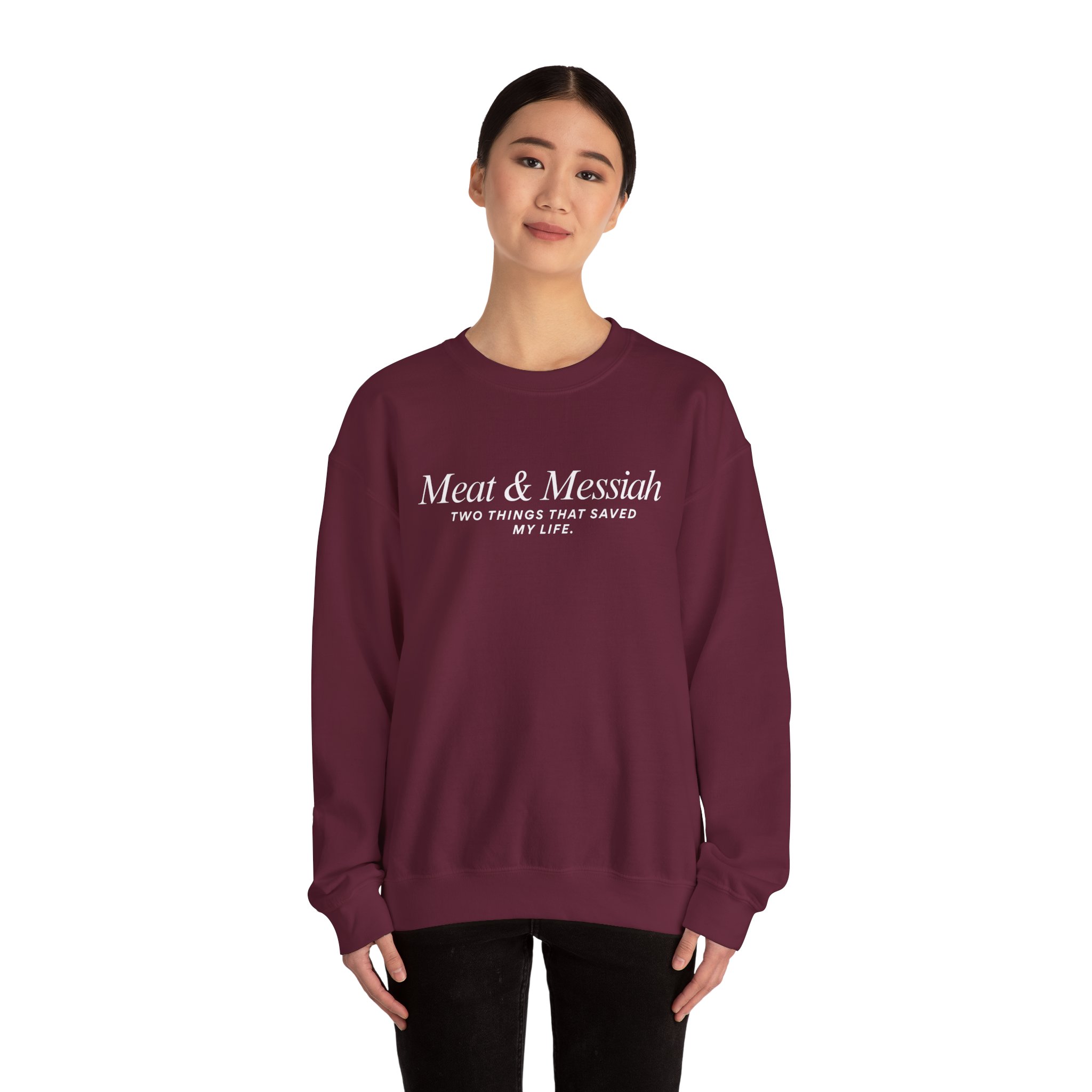 Meat & Messiah Sweatshirt – Two Things That Saved My Life - Image 8