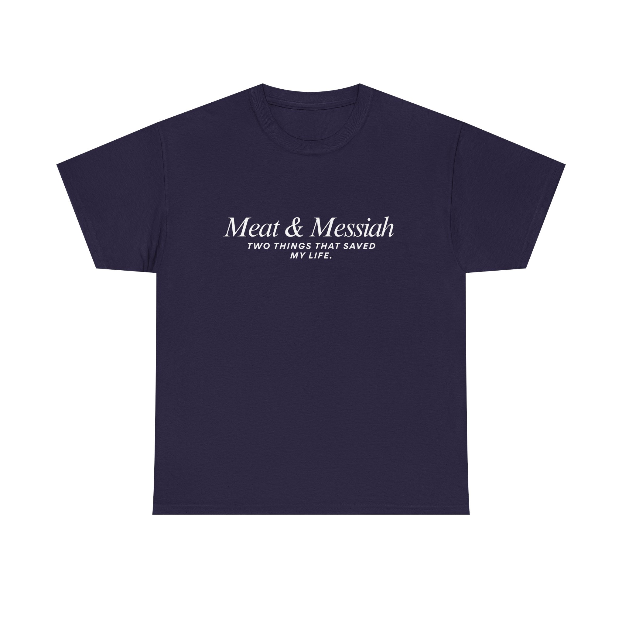Meat & Messiah Tee – Two Things That Saved My Life - Image 27