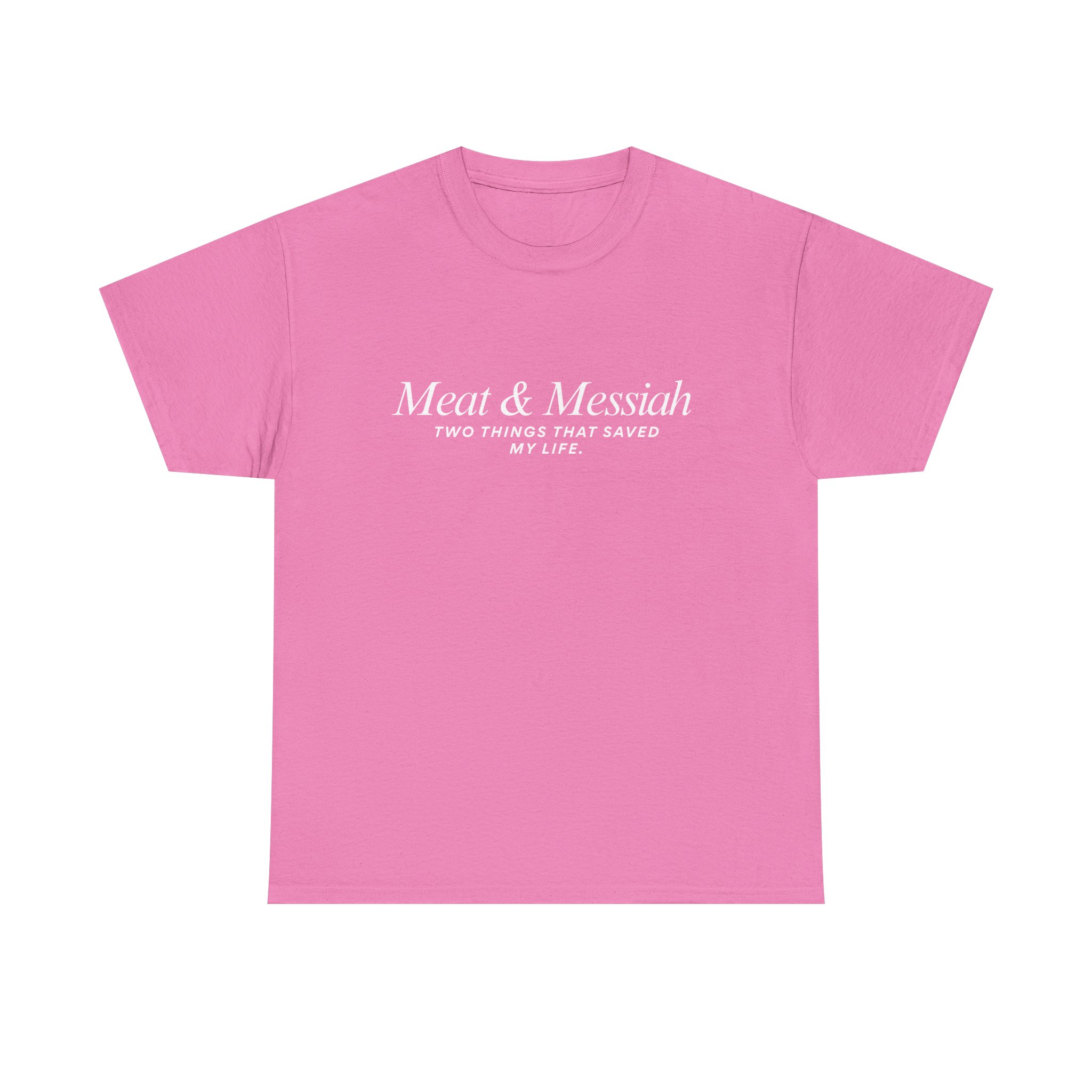 Meat & Messiah Tee – Two Things That Saved My Life - Image 28