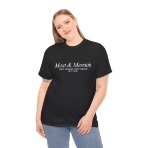 Meat & Messiah Tee – Two Things That Saved My Life