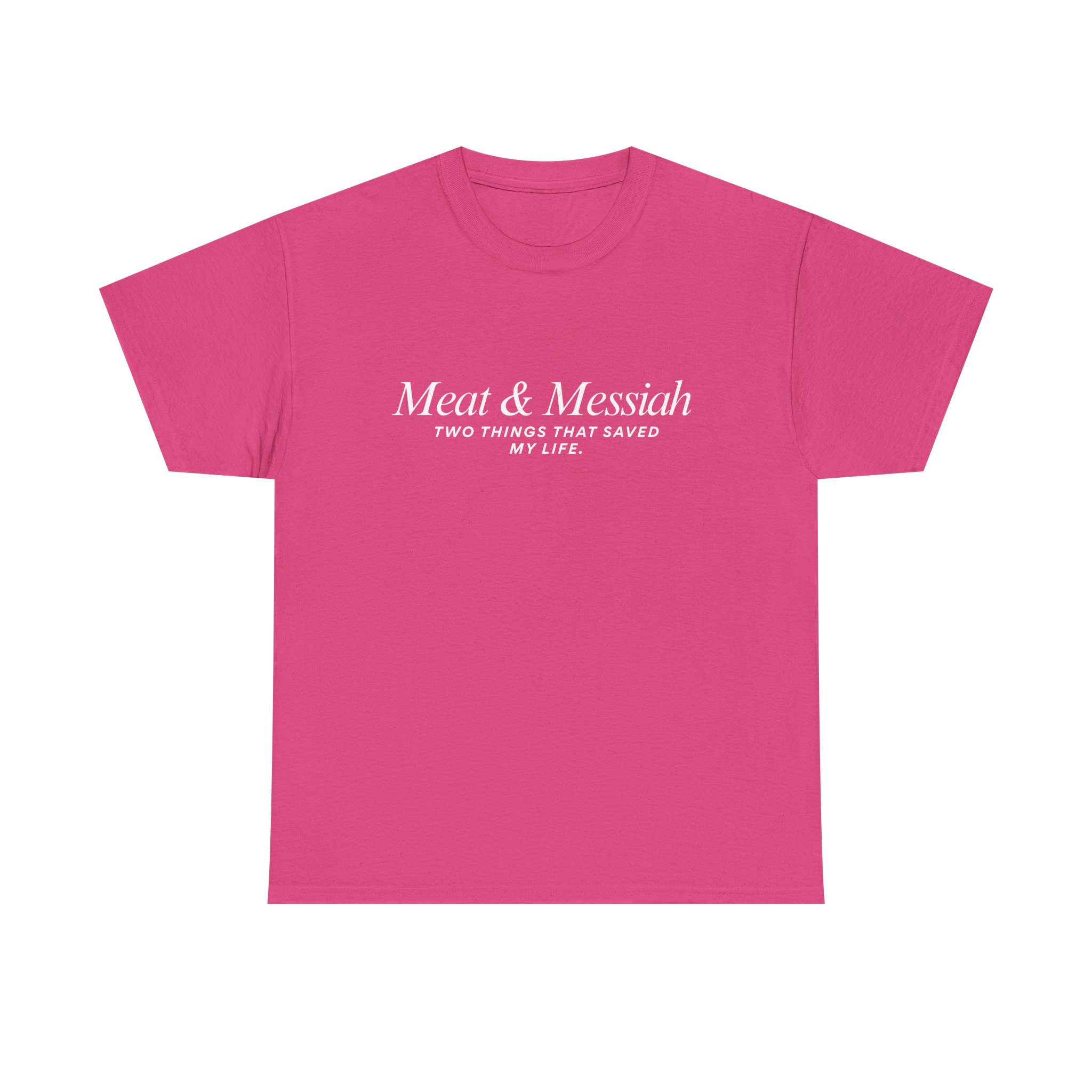 Meat & Messiah Tee – Two Things That Saved My Life - Image 29