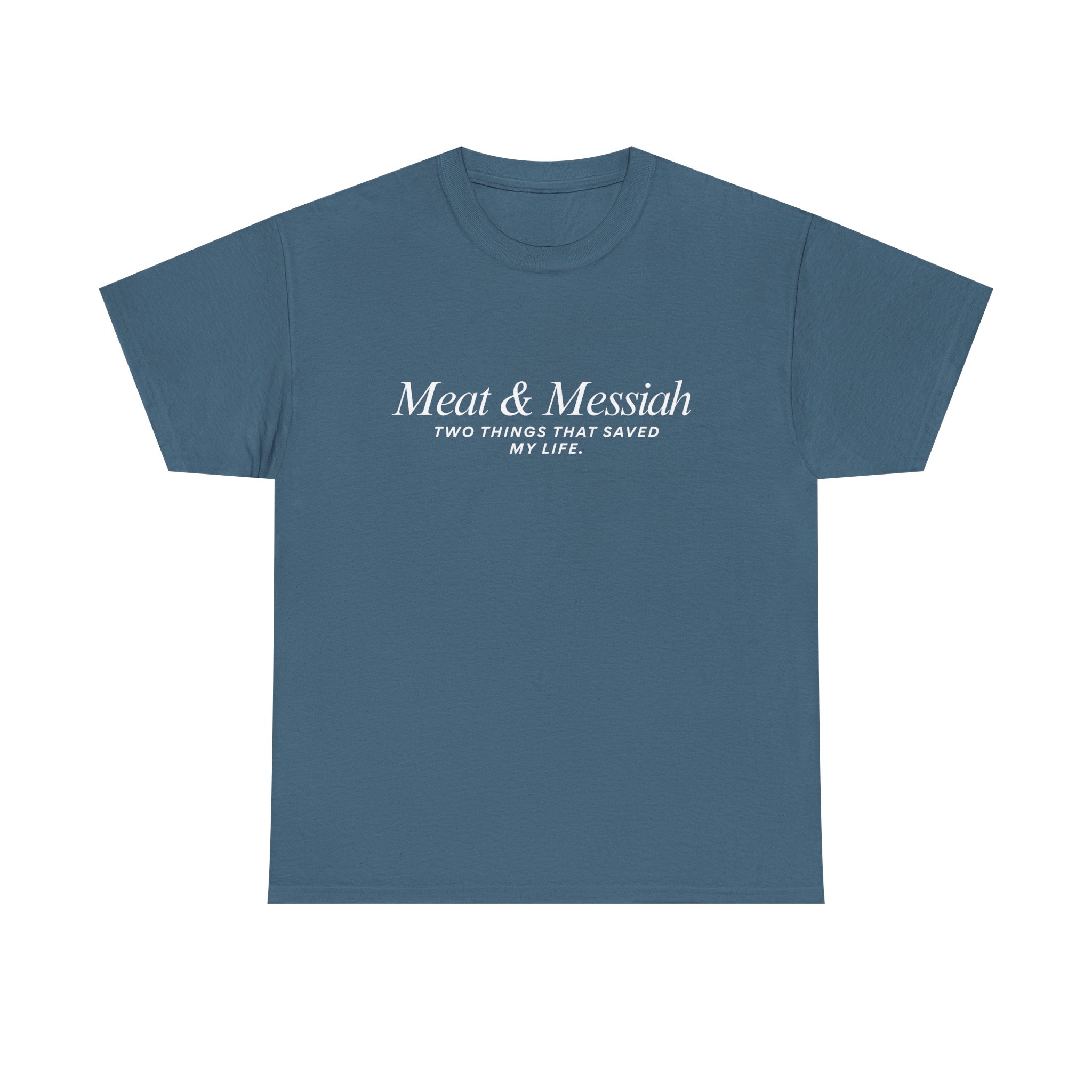 Meat & Messiah Tee – Two Things That Saved My Life - Image 20