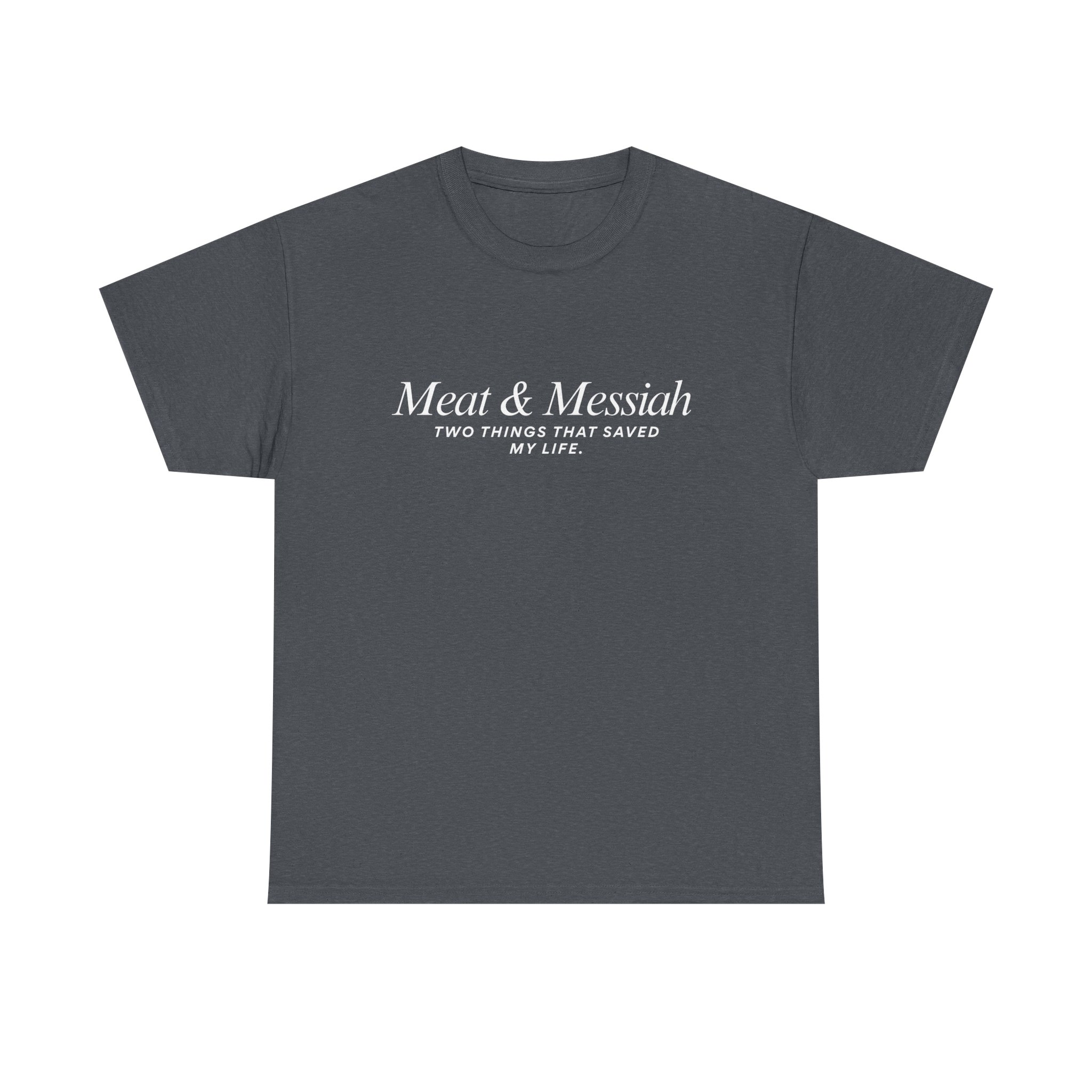 Meat & Messiah Tee – Two Things That Saved My Life - Image 23