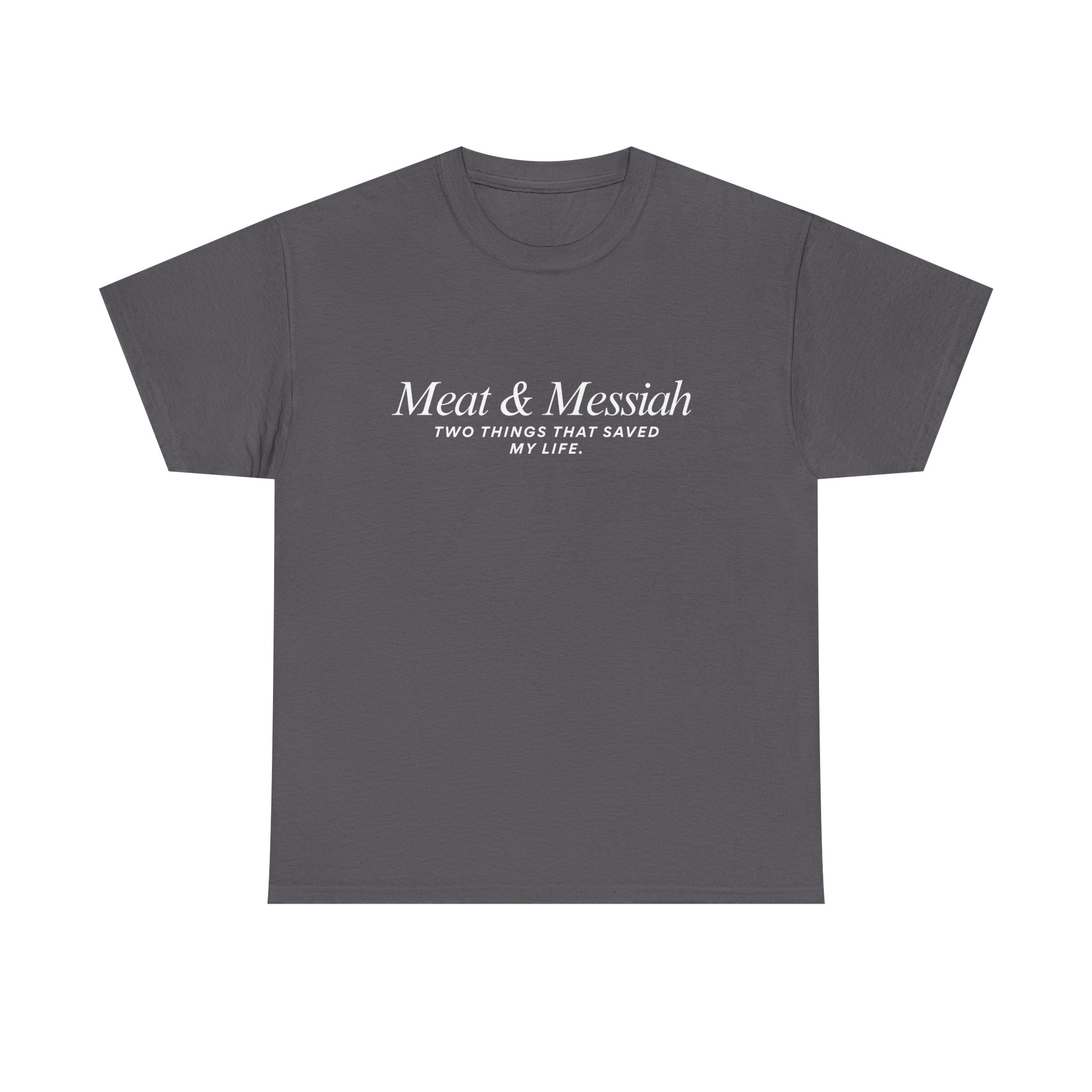 Meat & Messiah Tee – Two Things That Saved My Life - Image 22